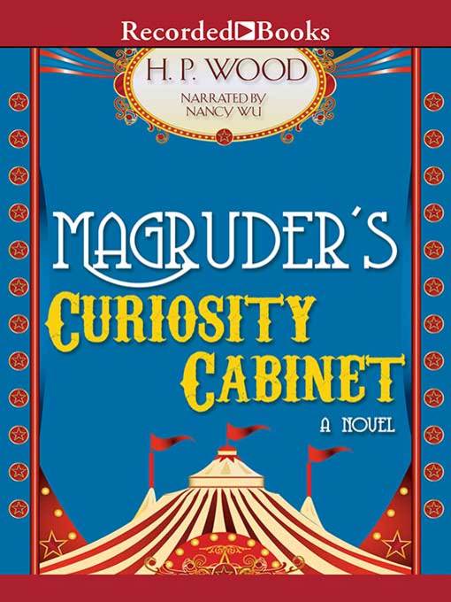 Title details for Magruder's Curiosity Cabinet by H.P. Wood - Wait list